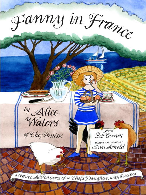 Title details for Fanny in France by Alice Waters - Available